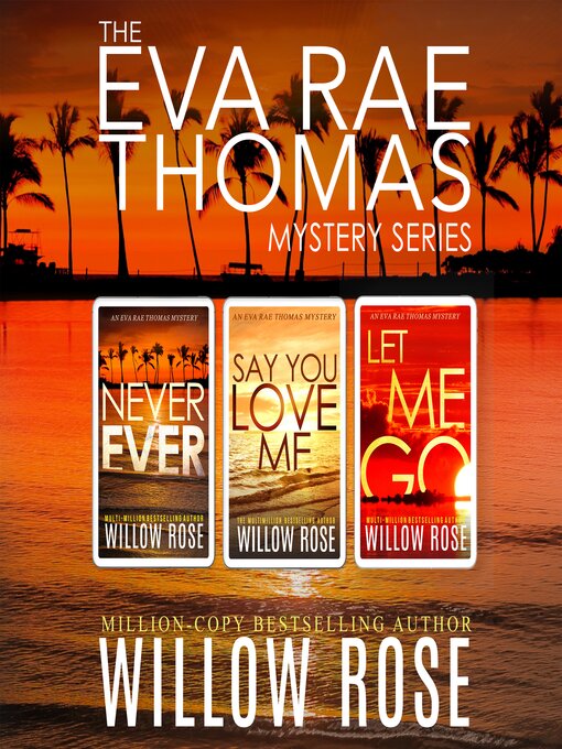 Title details for The Eva Rae Thomas Mystery Series, Books 3-5 by Willow Rose - Available